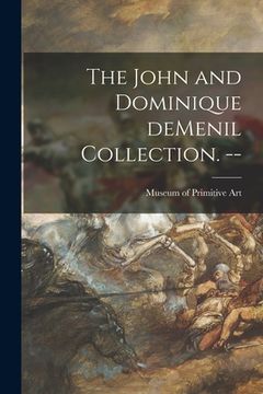 portada The John and Dominique DeMenil Collection. -- (in English)