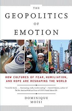 portada The Geopolitics of Emotion: How Cultures of Fear, Humiliation, and Hope are Reshaping the World (in English)