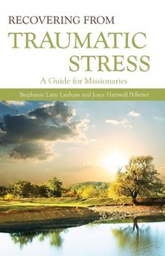 portada Recovering from Traumatic Stress:: A Guide for Missionaries