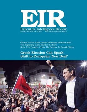 portada Executive Intelligence Review; Volume 42, Issue 5: Published January 30, 2015 (en Inglés)