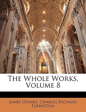 portada the whole works, volume 8 (en Inglés)