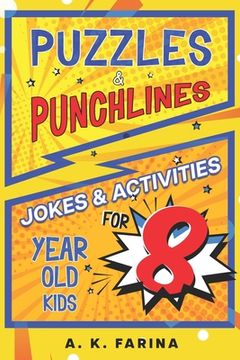 portada Puzzles & Punchlines: Jokes & Activities for 8 Year Old Kids (en Inglés)