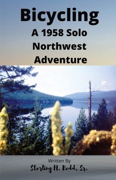 portada Bicycling: A 1958 Solo Northwest Adventure