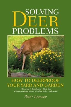 portada Solving Deer Problems: How to Deerproof Your Yard and Garden (en Inglés)