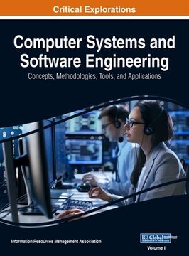 portada Computer Systems and Software Engineering: Concepts, Methodologies, Tools, and Applications, VOL 1 (en Inglés)