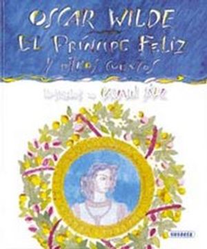 portada Oscar Wilde: El Príncipe Feliz Y Otros Cuentos (in Spanish)