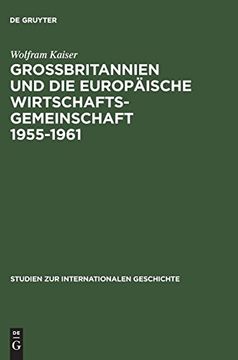 portada Großbritannien und die Europäische Wirtschaftsgemeinschaft 19551961 (in German)