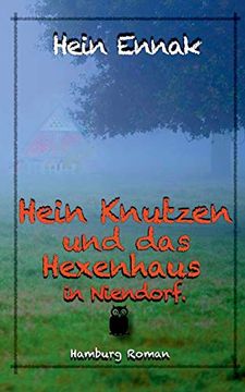 portada Hein Knutzen: Und das Hexenhaus in Niendorf (en Alemán)