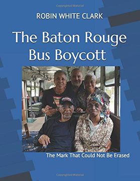 portada The Baton Rouge bus Boycott: The Mark That Could not be Erased (en Inglés)