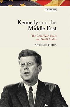 portada Kennedy & the Middle East (Library of Modern American History) (en Inglés)