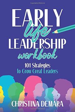 portada Early Life Leadership Workbook: 101 Strategies to Grow Great Leaders