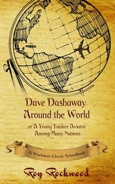 portada Dave Dashaway Around the World: A Workman Classic Schoolbook