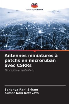 portada Antennes miniatures à patchs en microruban avec CSRRs (in French)