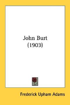 portada john burt (1903) (en Inglés)