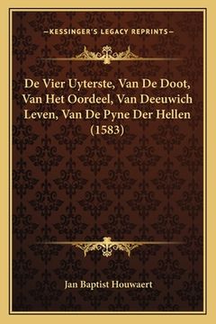 portada De Vier Uyterste, Van De Doot, Van Het Oordeel, Van Deeuwich Leven, Van De Pyne Der Hellen (1583)