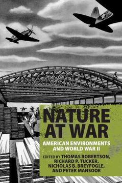 portada Nature at War: American Environments and World War II