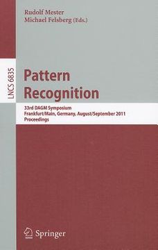 portada pattern recognition: 33rd dagm symposium, frankfurt/main, germany, august 31 - september 2, 2011, proceedings (en Inglés)