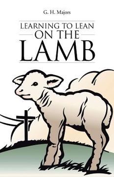 portada Learning to Lean on the Lamb (en Inglés)