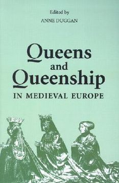 portada queens and queenship in medieval europe: proceedings of a conference held at king's college london april 1995 (in English)