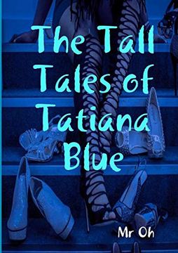 portada The Tall Tales of Tatiana Blue (en Inglés)