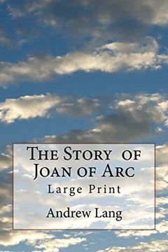 portada The Story of Joan of Arc: Large Print (in English)