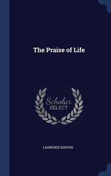 portada The Praise of Life (en Inglés)