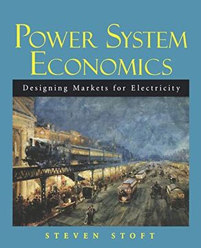 portada Power System Economics: Designing Markets for Electricity (en Inglés)