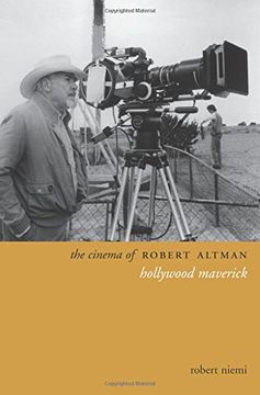 portada The Cinema of Robert Altman: Hollywood Maverick (Directors' Cuts) (en Inglés)