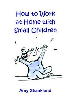 portada how to work at home with small children (en Inglés)