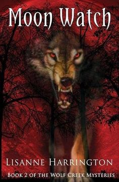 portada Moon Watch: Book 2 of the Wolf Creek Mysteries