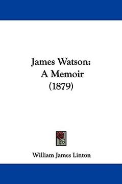 portada james watson: a memoir (1879) (en Inglés)