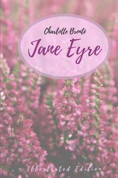 portada Jane Eyre: An Autobiography (Illustrated Edition) (en Inglés)
