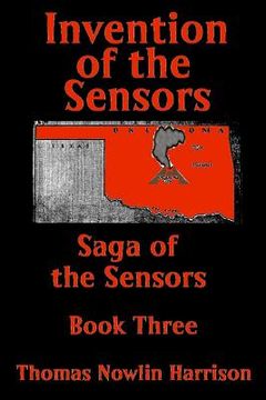 portada Invention of the Sensors: Saga of the Sensors: Book Three