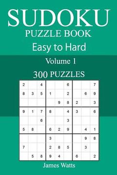 portada 300 Easy to Hard Sudoku Puzzle Book (en Inglés)