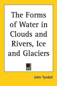 portada the forms of water in clouds and rivers, ice and glaciers