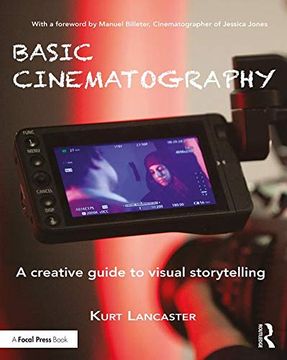 portada Basic Cinematography: A Creative Guide to Visual Storytelling (en Inglés)