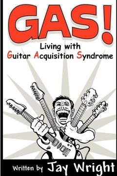 portada GAS - Living With Guitar Acquisition Syndrome (in English)