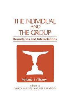 portada The Individual and the Group: Boundaries and Interrelations Volume 1: Theory (en Inglés)