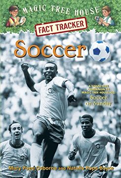 portada Soccer: A Nonfiction Companion to Magic Tree House Merlin Mission #24: Soccer on Sunday (Magic Tree House (r) Fact Tracker) (in English)