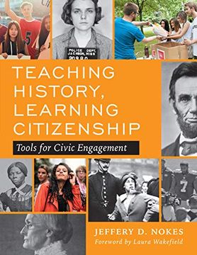 portada Teaching History, Learning Citizenship: Tools for Civic Engagement (in English)