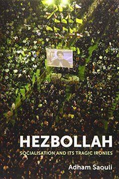 portada Hezbollah: Socialisation and its Tragic Ironies (in English)