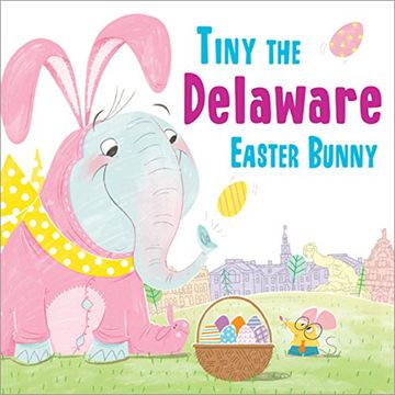 portada Tiny the Delaware Easter Bunny (en Inglés)