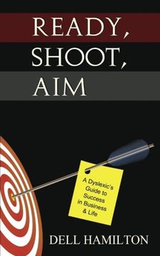portada Ready, Shoot, Aim: A Dyslexic's Guide to Success in Business & Life