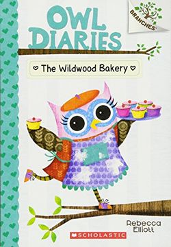 portada The Wildwood Bakery: A Branches Book (Owl Diaries #7) (in English)