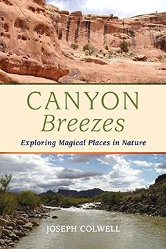 portada Canyon Breezes: Exploring Magical Places in Nature (in English)