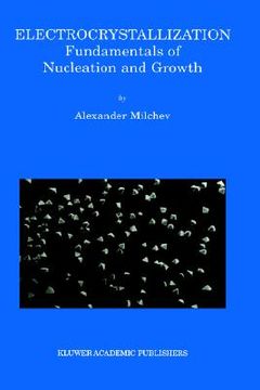 portada electrocrystallization: fundamentals of nucleation and growth (en Inglés)