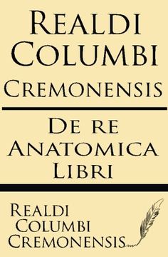 portada Realdi Columbi Cremonensis: de re Anatomica libri (Latin Edition)