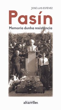 portada Pasín: Memoria Dunha Resistencia (Oeste [Divulgación&Ensaio]) (in Galician)