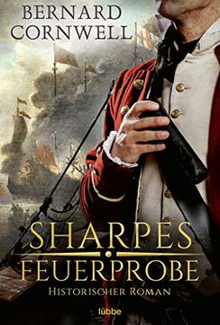 portada Sharpes Feuerprobe: Historischer Roman. (Sharpe-Serie, Band 1) (in German)