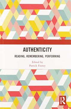portada Authenticity: Reading, Remembering, Performing 